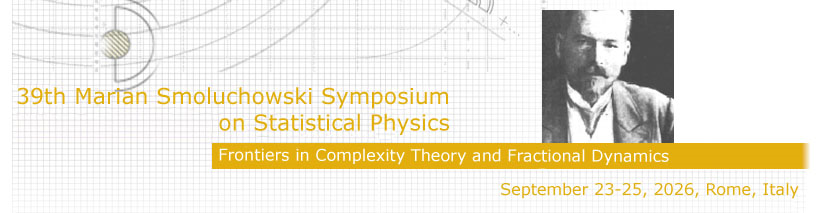 39th M. Smoluchowski Symposium on Statistical Physics